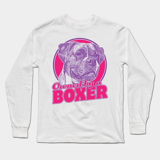 Owned By A Boxer Long Sleeve T-Shirt by veerkun